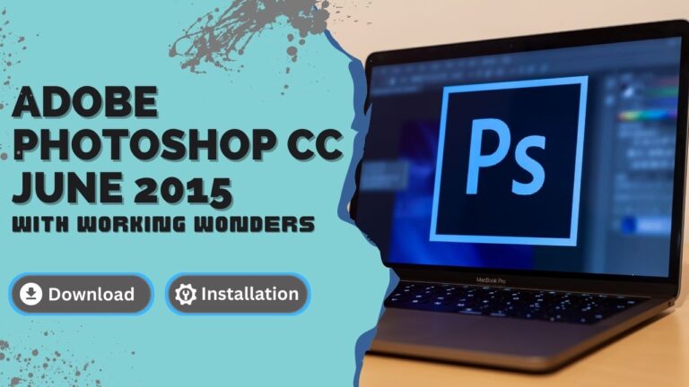 Adobe Photoshop CC 2015 – June 2015 With Working Wonders