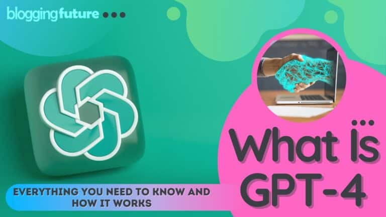 What Is GPT-4: Everything You Need to Know and How It Works