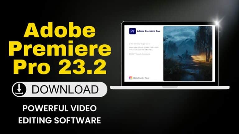 Download Adobe Premiere Pro 23.2 for Windows Latest Version – Powerful video editing software.