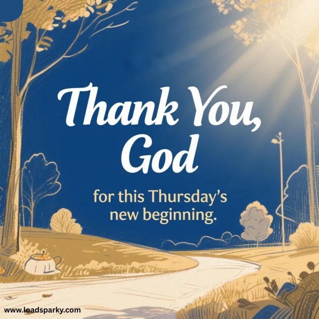 A serene landscape with a winding path, featuring the text Thank You, God for this Thursday's new beginning against a blue sky.