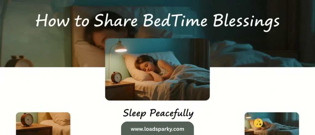 How to Share BedTime Blessings